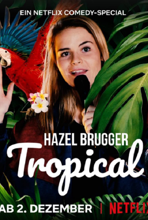 2020 Hazel Brugger: Tropical